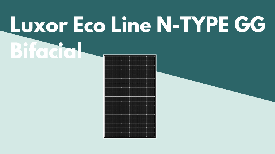 Luxor Eco Line N-TYPE GG Bifacial